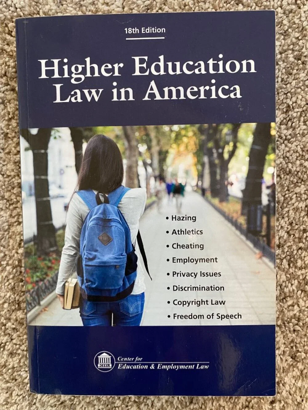 Higher Education Law in America by Center for Education & Employment, 18th Edit